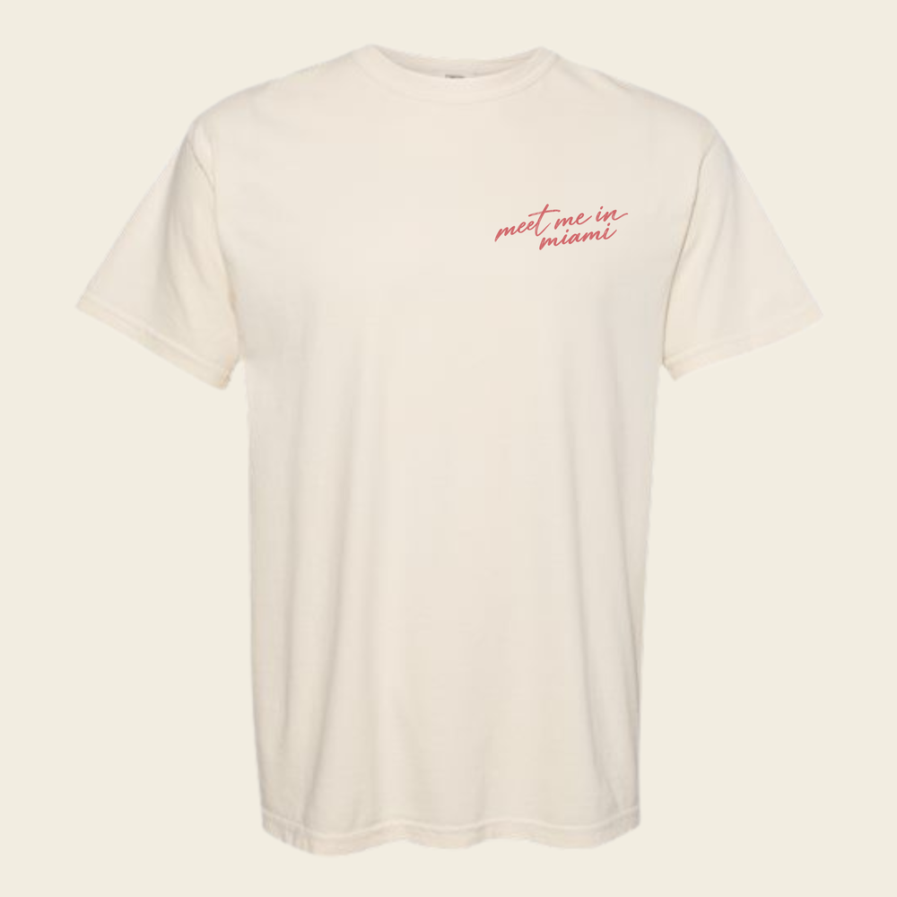 Meet Me in Miami Tee