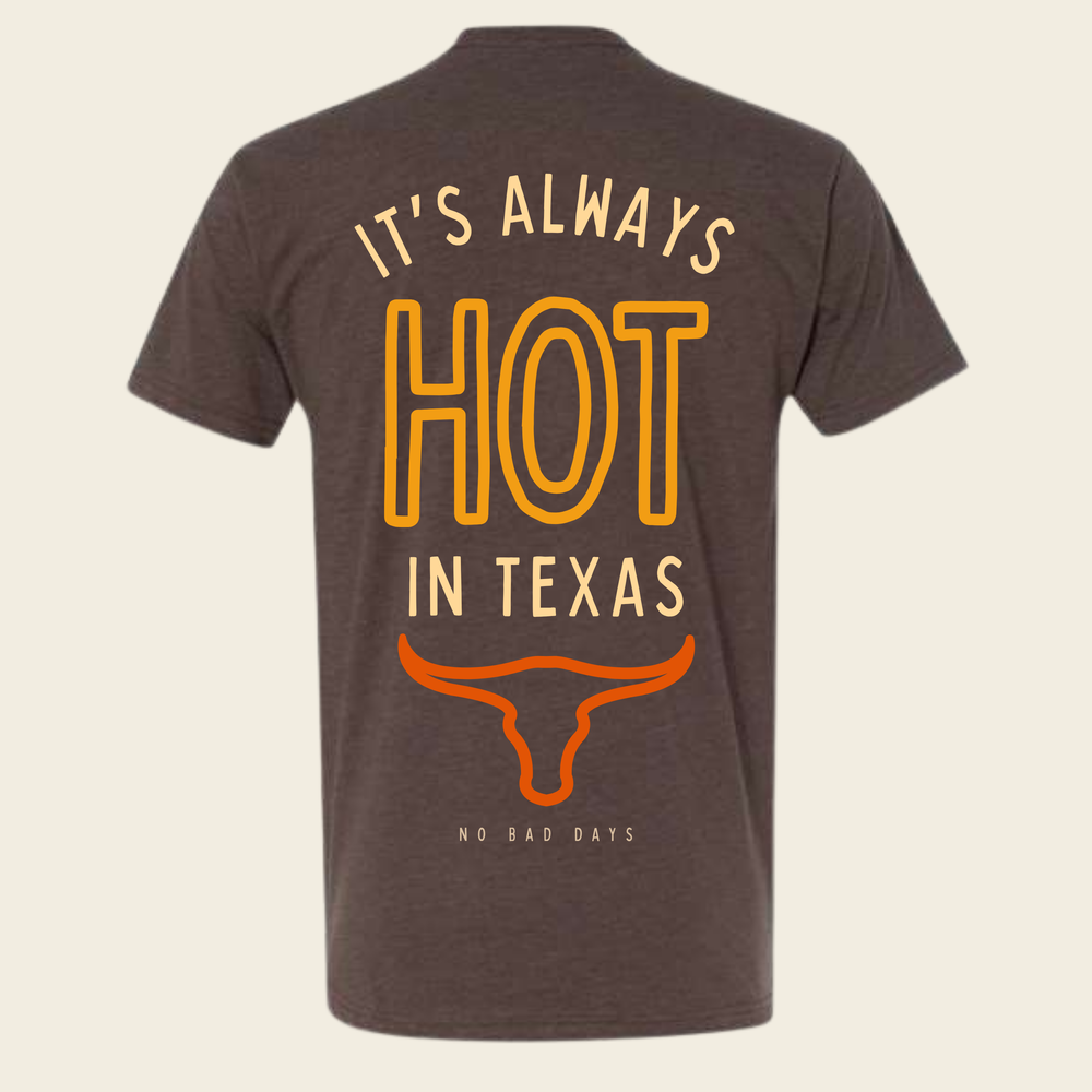 Hot in Texas Tee