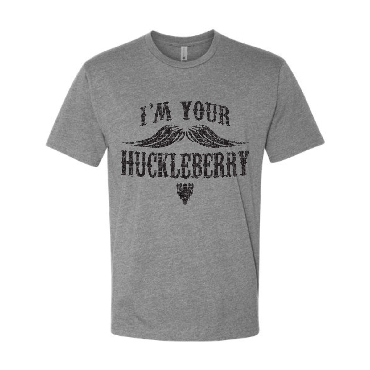 I'm Your Huckleberry Tee